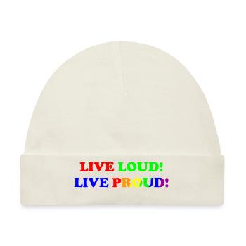 Live Loud - Live Proud - LGBTQ+ - gay - lesbian - Baby Premium Organic Mütze - Naturweiß - Vorne