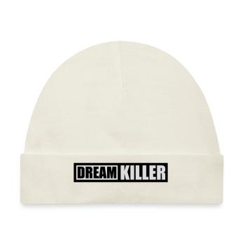 dream killer Pessimisten Zitat - Baby Premium Organic Mütze - Naturweiß - Vorne