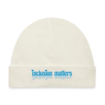 inclusion matters Logo Zitat - Baby Premium Organic Mütze - Naturweiß - Vorne