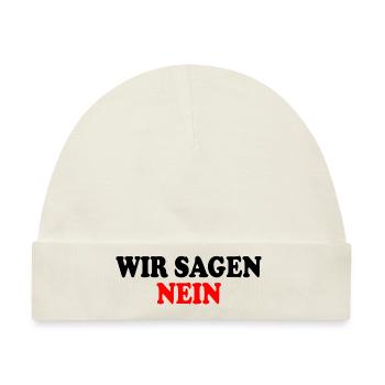Wir sagen nein - Baby Premium Organic Mütze - Naturweiß - Vorne