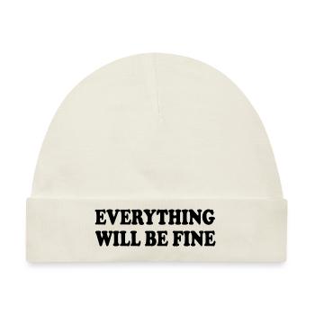 everything will be fine - Baby Premium Organic Mütze - Naturweiß - Vorne