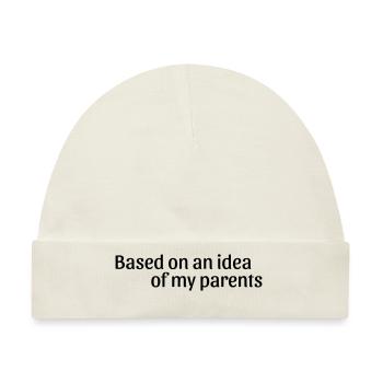 Based on an idea of my parents - Baby Premium Organic Mütze - Naturweiß - Vorne