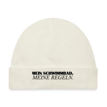 Bademeister Sprüche Mein Schwimmbad meine Regeln - Baby Premium Organic Mütze - Naturweiß - Vorne