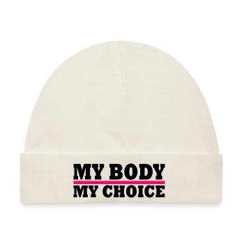 My body my choice - Baby Premium Organic Mütze - Naturweiß - Vorne