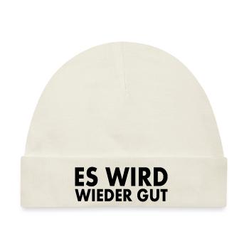 Es wird wieder gut - Baby Premium Organic Mütze - Naturweiß - Vorne