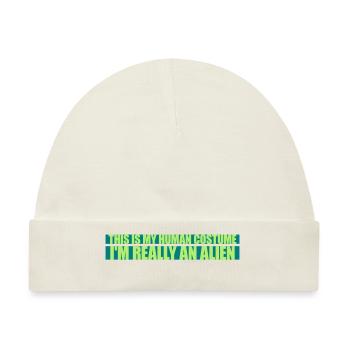human costume alien Zitat - Baby Premium Organic Mütze - Naturweiß - Vorne