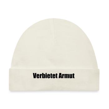 Verbietet armut - Baby Premium Organic Mütze - Naturweiß - Vorne