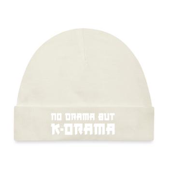 No Drama But K-Drama - Baby Premium Organic Mütze - Naturweiß - Vorne