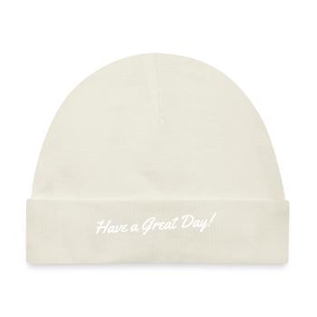 Have a Great Day! - Baby Premium Organic Mütze - Naturweiß - Vorne