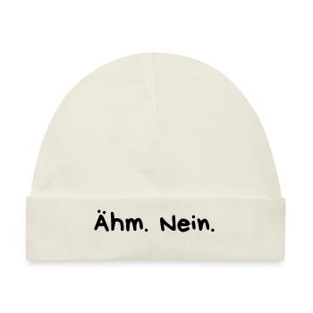 Ähm Nein - Baby Premium Organic Mütze - Naturweiß - Vorne