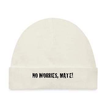no worries mate ! - Baby Premium Organic Mütze - Naturweiß - Vorne