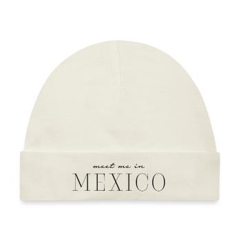 Meet me in Mexico - Mexiko - Baby Premium Organic Mütze - Naturweiß - Vorne