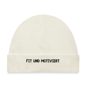 Fit und Motiviert - Baby Premium Organic Mütze - Naturweiß - Vorne