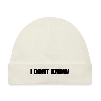 I dont know - Baby Premium Organic Mütze - Naturweiß - Vorne