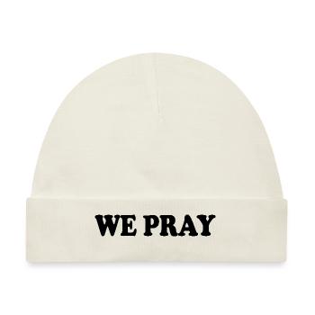 We pray - Baby Premium Organic Mütze - Naturweiß - Vorne