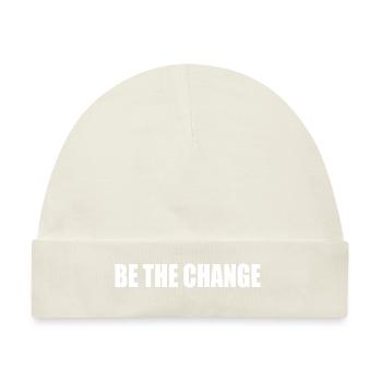 be the change - Baby Premium Organic Mütze - Naturweiß - Vorne