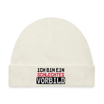 Schlechtes Vorbild - Baby Premium Organic Mütze - Naturweiß - Vorne