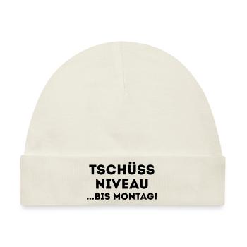TSCHÜSS NIVEAU - BIS MORGEN - Baby Premium Organic Mütze - Naturweiß - Vorne