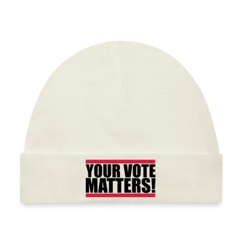 your vote matters Zitat - Baby Premium Organic Mütze - Naturweiß - Vorne