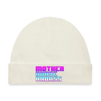 Mother Nurse Badass - Baby Premium Organic Mütze - Naturweiß - Vorne