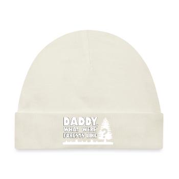 Papa, wie waren die Wälder? Entwaldung Zitat - Baby Premium Organic Mütze - Naturweiß - Vorne