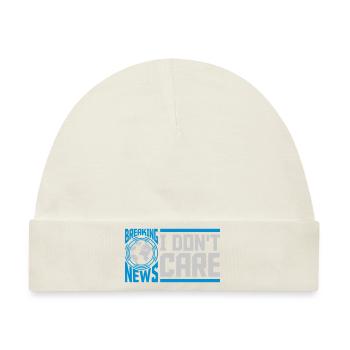 Breaking news don't care - Baby Premium Organic Mütze - Naturweiß - Vorne