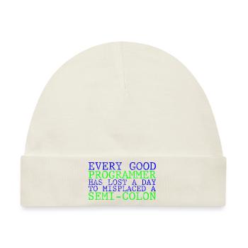Every Programmer Has Lost A Day To A Semi-Colon 3 - Baby Premium Organic Mütze - Naturweiß - Vorne