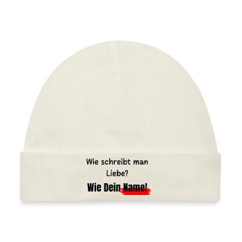 Wie schreibt man Liebe? - Baby Premium Organic Mütze - Naturweiß - Vorne
