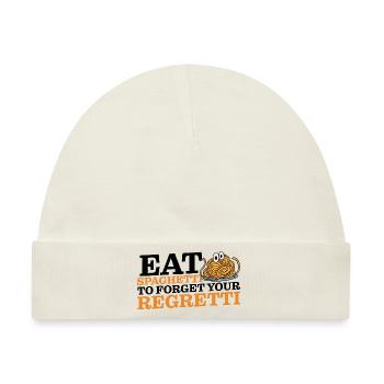 Eat Spaghetti To Forgetti Your Regretti 10 - Baby Premium Organic Mütze - Naturweiß - Vorne