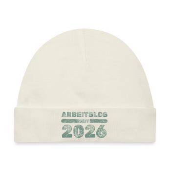 Arbeitslos 2026 - Baby Premium Organic Mütze - Naturweiß - Vorne