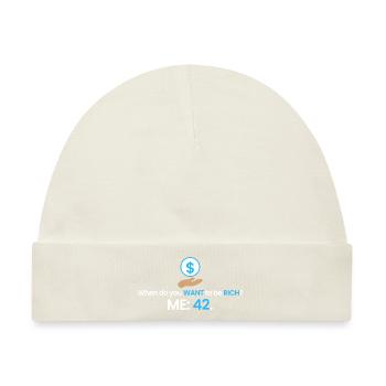 Reich mit 42! - Baby Premium Organic Mütze - Naturweiß - Vorne