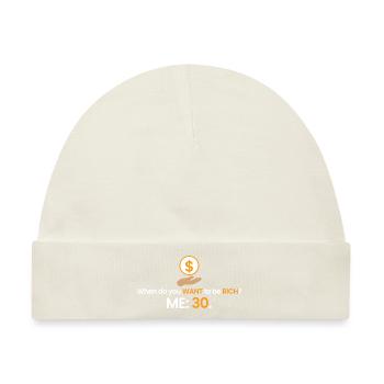 Reich mit 30! - Baby Premium Organic Mütze - Naturweiß - Vorne