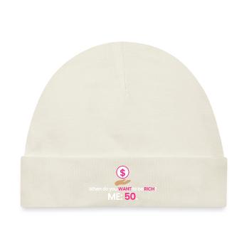 Reich mit 50! - Baby Premium Organic Mütze - Naturweiß - Vorne