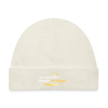 Ich bin zu schnell - Baby Premium Organic Mütze - Naturweiß - Vorne