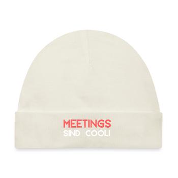 Meetings sind cool - Baby Premium Organic Mütze - Naturweiß - Vorne
