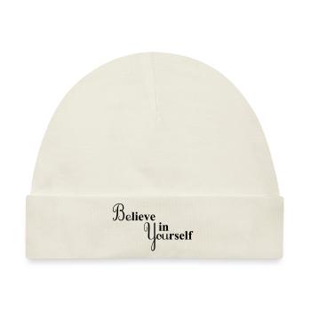 Believe in Yourself - Baby Premium Organic Mütze - Naturweiß - Vorne