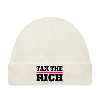 Tax the rich - Baby Premium Organic Mütze - Naturweiß - Vorne