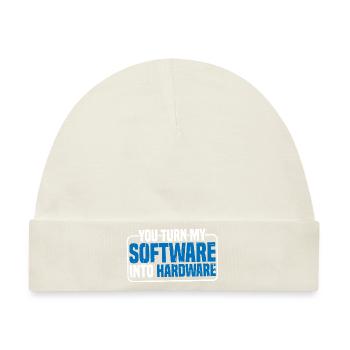 You Turn My Software Into Hardware 9 - Baby Premium Organic Mütze - Naturweiß - Vorne