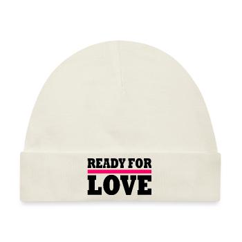 Ready for love - Baby Premium Organic Mütze - Naturweiß - Vorne