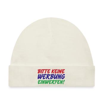 Bitte keine Werbung | Farben änderbar - Baby Premium Organic Mütze - Naturweiß - Vorne