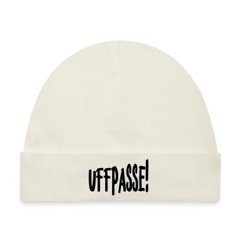 Uffpasse - Aufpassen - Baby Premium Organic Mütze - Naturweiß - Vorne