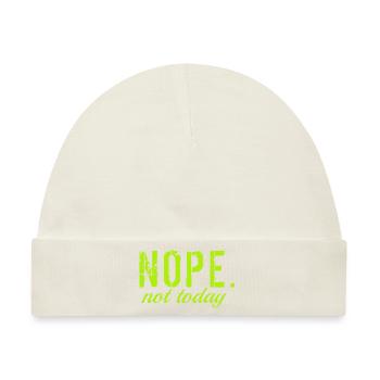 Nope not today. - Baby Premium Organic Mütze - Naturweiß - Vorne