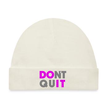 Do it Don`t Quit - Baby Premium Organic Mütze - Naturweiß - Vorne