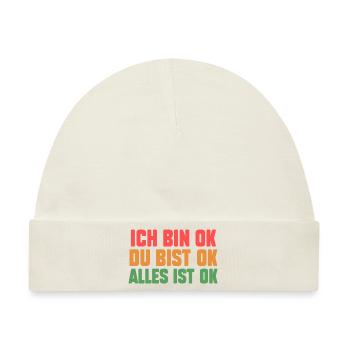 IchBin Ok Du Bist Ok Alles Ist Ok - Baby Premium Organic Mütze - Naturweiß - Vorne