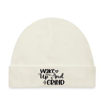 Wake Up And Grind - Baby Premium Organic Mütze - Naturweiß - Vorne