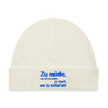 zu müde - Baby Premium Organic Mütze - Naturweiß - Vorne