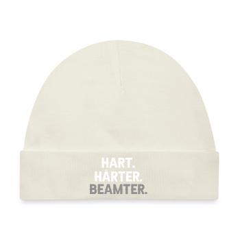 Hart Härter Beamter - Beamten Geschenk - Baby Premium Organic Mütze - Naturweiß - Vorne