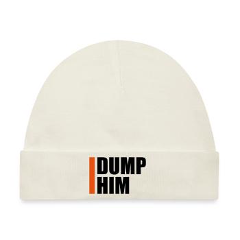 dump him Zitat Logo - Baby Premium Organic Mütze - Naturweiß - Vorne