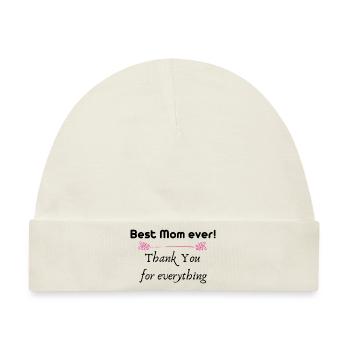 Best Mom ever! - Baby Premium Organic Mütze - Naturweiß - Vorne