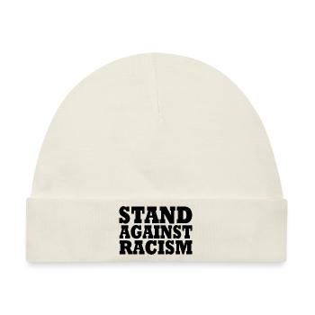 Stand against racism - Baby Premium Organic Mütze - Naturweiß - Vorne